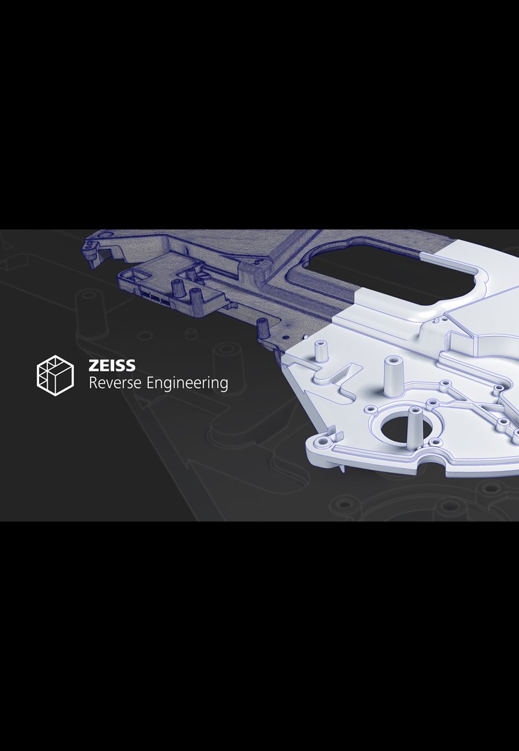 ZEISS Reverse Engineering